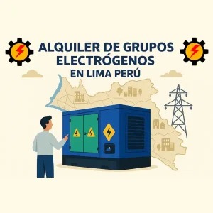 Lee más sobre el artículo Alquiler de Grupos Electrógenos en Lima Metropolitana: Energía Confiable para todos los proyectos