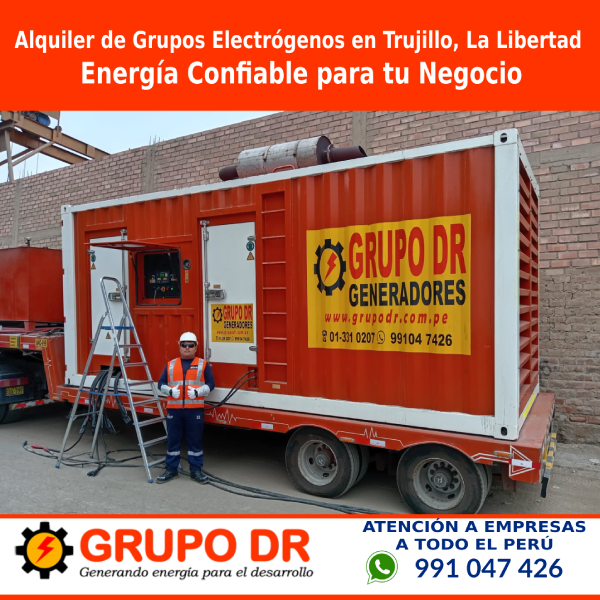 En este momento estás viendo Alquiler de Grupos Electrógenos en Trujillo, La Libertad: Energía Confiable para tu Negocio