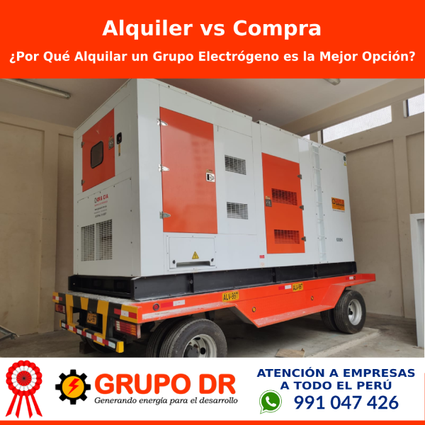 En este momento estás viendo Alquiler vs. Compra: ¿Por Qué Alquilar un Grupo Electrógeno es la Mejor Opción?