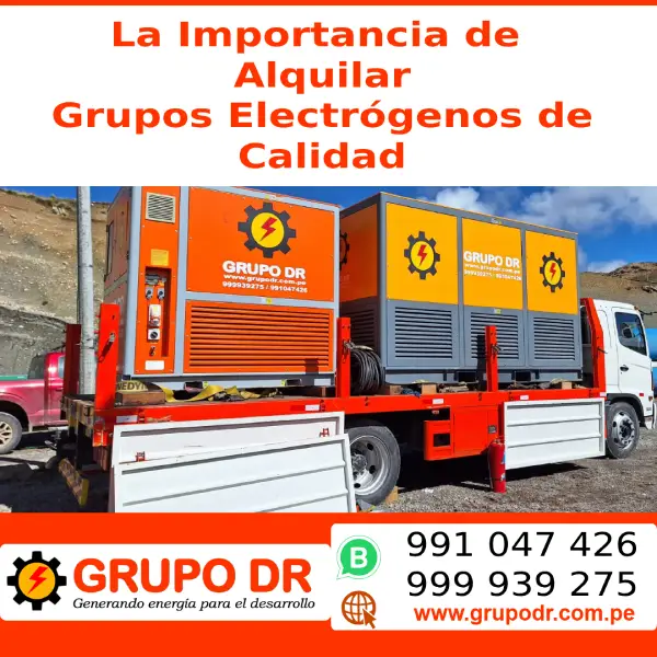 En este momento estás viendo La Importancia de Alquilar Grupos Electrógenos de Calidad para Garantizar la Continuidad del Suministro Eléctrico